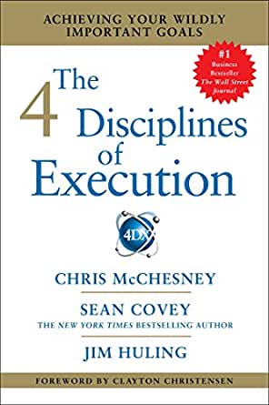 Book cover: 4 Disciplines of Execution. Authors: Chris McChesney. Sean Covey, Jim Huling