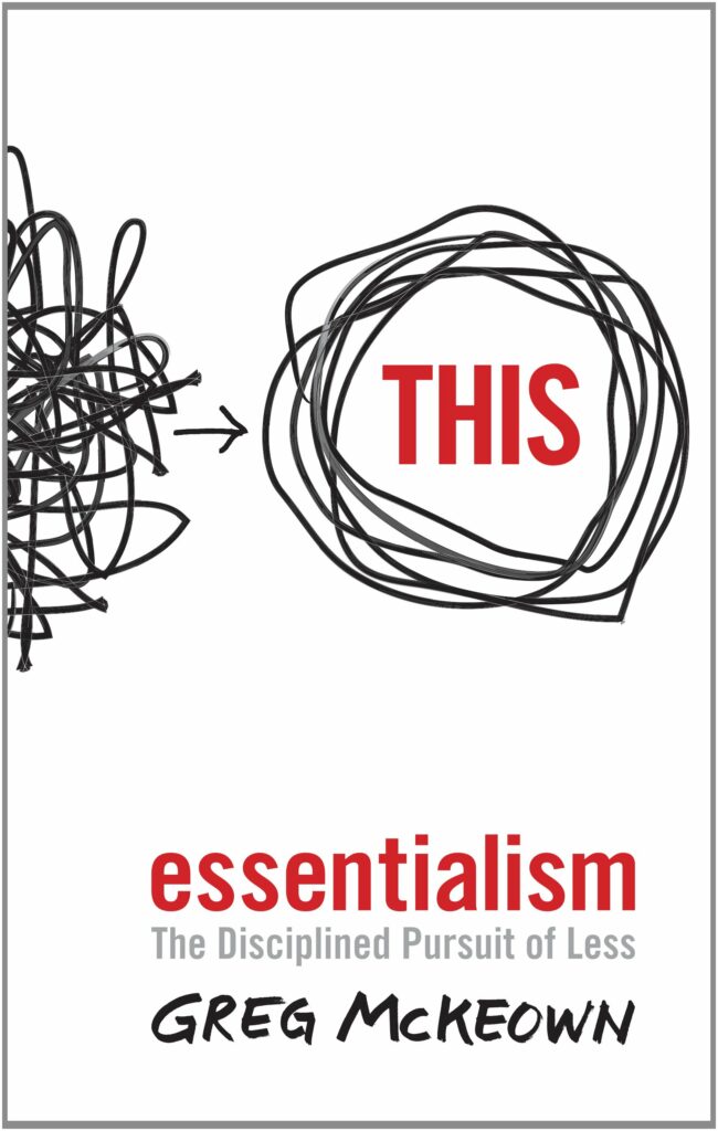 Book cover: Essentialism. Author Greg McKeown